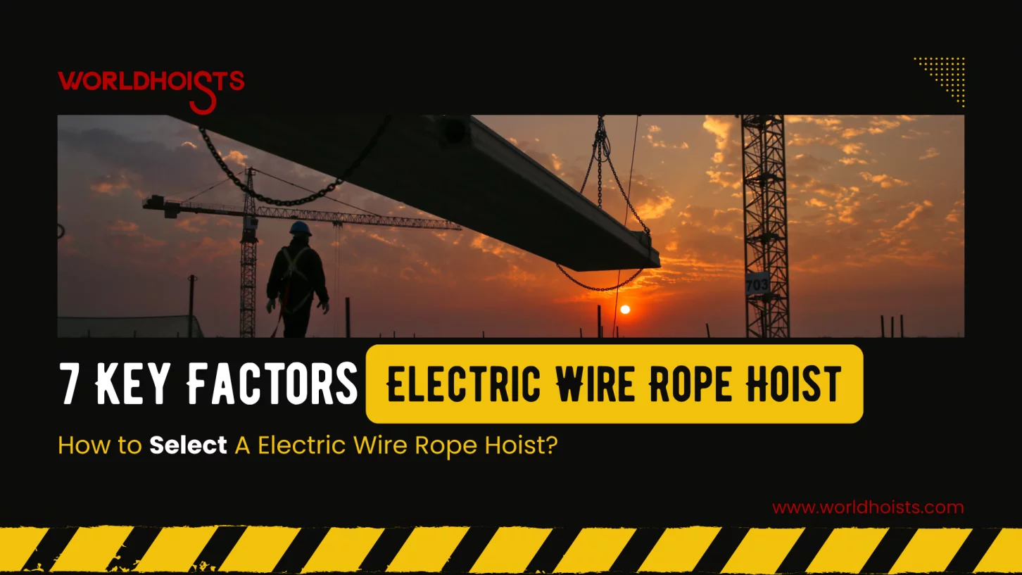 electric wire rope hoist selection